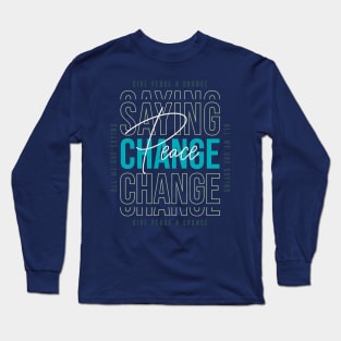 Give Peace a Change || Peace quotes Long Sleeve T-Shirt